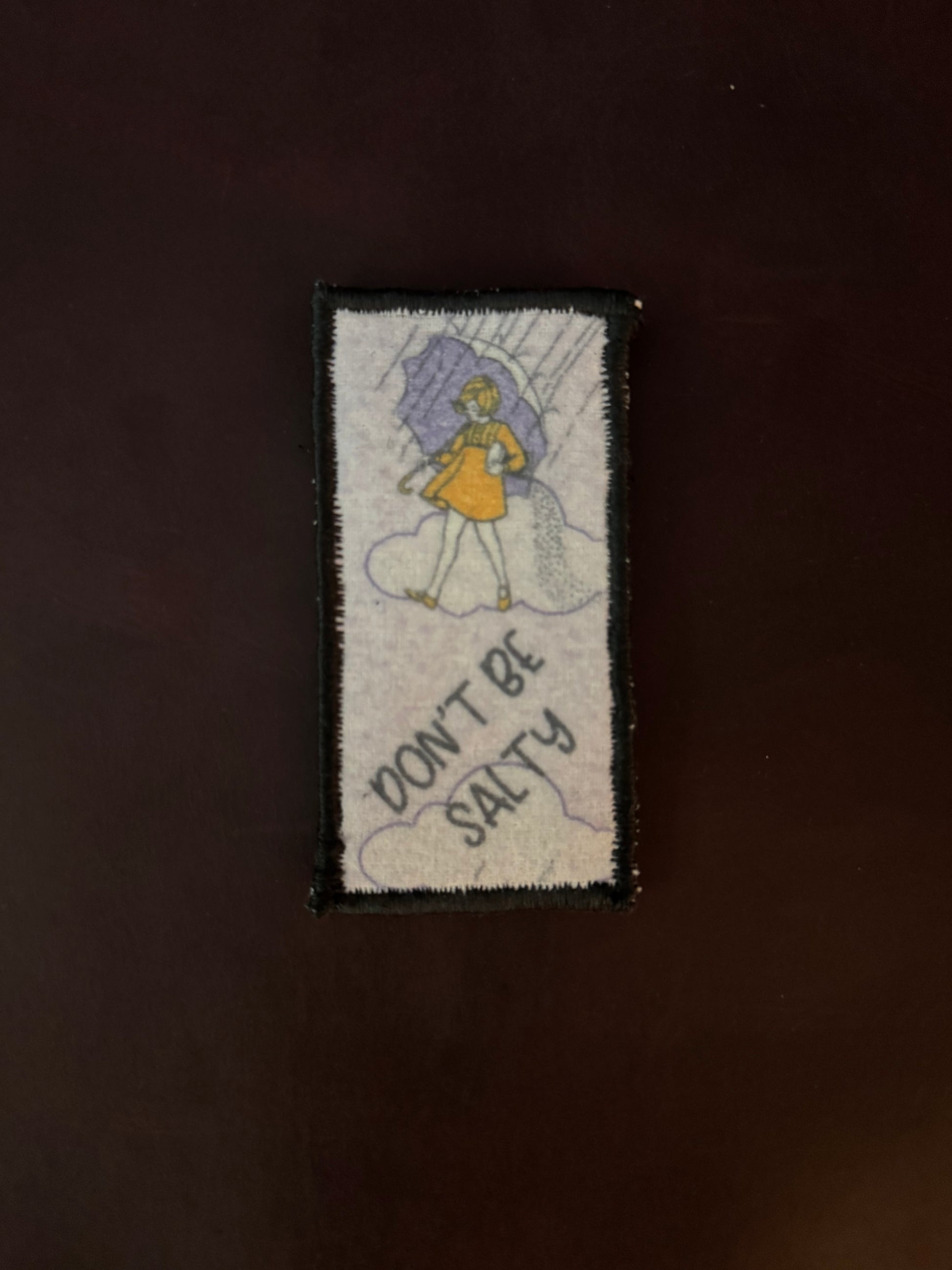 Don’t be salty patch.