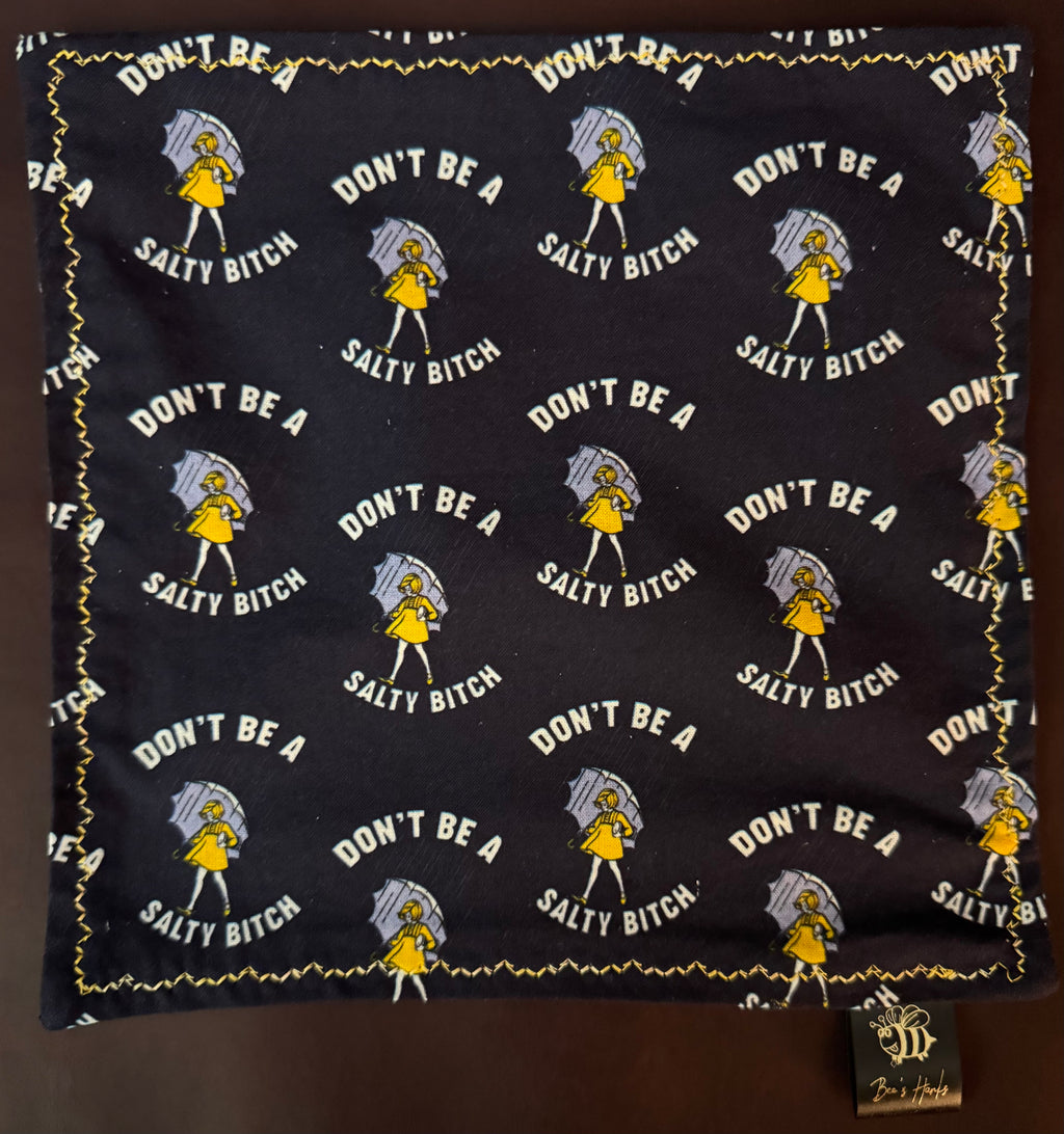 Don’t be a salty bitch cotton/microsuede edc Hank